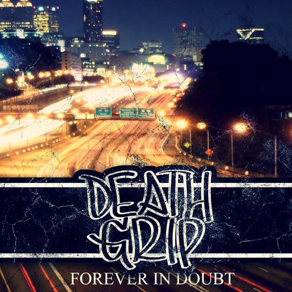 Death Grip - Forever In Doubt (2012)